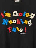 Vintage I'm Going Nucking Futs T-Shirts DAT397